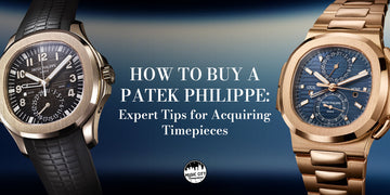 How to Buy A Patek Philippe: Expert Tips for Acquiring Timepieces