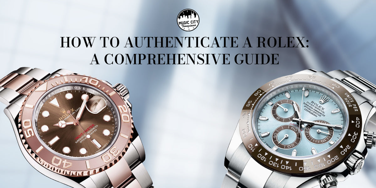 How to Authenticate a Rolex: A Comprehensive Guide