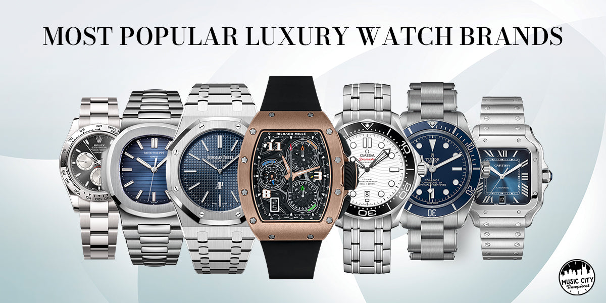Most Popular Luxury Watch Brands